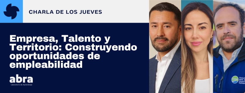 Empresa, Talento y Territorio: Construyendo oportunidades de empleabilidad